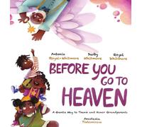 Before you Go to Heaven