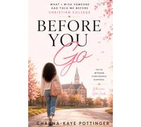 Before You Go: What I Wish Someone Had Told Me Before Christian College