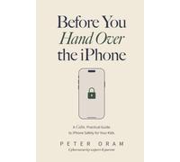Before You Hand Over the iPhone: A Calm, Practical Guide to IPhone Safety for Your Kids
