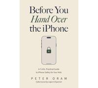 Before You Hand Over the iPhone: A Calm, Practical Guide to IPhone Safety for Your Kids