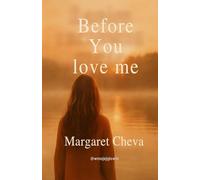 Before you love me