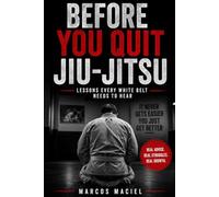 Before You Quit Jiu-Jitsu: The Mental Guide Every White Belt Needs Before Giving Up