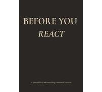 BEFORE YOU REACT: A Journal for Emotional Pattern Recognition
