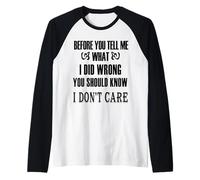 Before You Tell Me What I Did Wrong Men Women Funny Novelty Maglia con Maniche Raglan