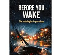 Before You Wake: The truth begins in your sleep.