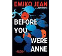 Before You Were Anne: A Novel: Volume 2