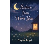 Before You Were You
