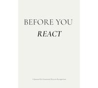 BEFORE YOUR REACT: A Journal for Emotional Pattern Recognition