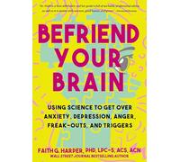 Faith G. Harper Befriend Your Brain (Tascabile)