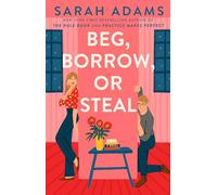 Sarah Adams Beg, Borrow, or Steal (Copertina rigida)