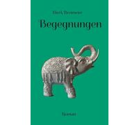 Begegnungen: Eine Geschichte vom Abschiednehmen (Roman über Heimat, Identitätssuche und die Frage danach, ob Begegnungen Zufall oder Schicksal sind)