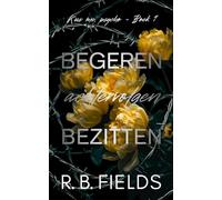 Begeren, achtervolgen, bezitten: Kus me, psycho (Boek 1)