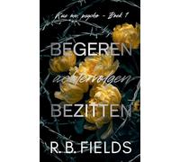 Begeren, achtervolgen, bezitten: Kus me, psycho (Boek 1)