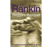 Beggars Banquet by Ian Rankin (2002-07-18)
