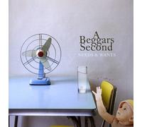 Beggars Second - Needs & Wants