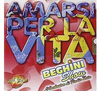 Beghini Show - Amarsi Per La Vita
