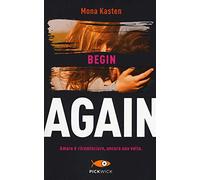 Begin again. Ediz. italiana (Vol. 1)