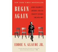 Eddie S. Glaude Jr. Begin Again (Tascabile)
