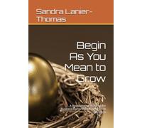 Begin As You Mean to Grow: A Bookkeeping Blueprint for Business Owners Learning to Think Like CEOs