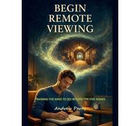 Begin Remote Viewing
