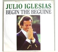Begin The Beguine - Julio Iglesias 7" 45