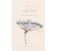 BEGIN TOGETHER: The Memory Book To Be Happy In Any Wedding