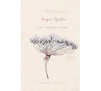 BEGIN TOGETHER: The Memory Book To Be Happy In Any Wedding