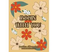 Begin With You