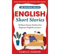 Beginner English Short Stories: 30 Short Stories Written For Beginner English Learners with Audio