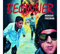 Beginner - Morgen Freeman