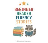Beginner Reader Fluency Stories: Reading Fluency 1st Grade