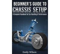 Beginner’s Guide to Chassis Setup: A Complete Handbook for Car Handling & Performance
