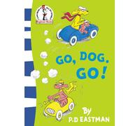 Beginner Series Go, Dog. Go! [Rebranded Edition]: The action-packed children's picture book perfect for ages 4 - 7