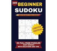 Beginner Sudoku: Easy Puzzles with Tips and Instructions to start you on your Sudoku Journey.