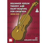Beginner Violin Theory and Sight Reading for Children, Book One