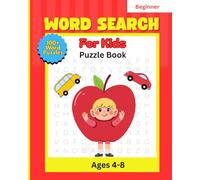 Beginner Word Search Kids Puzzle Book: Fun and Easy Puzzles with Animals, Food, Colors, and More | 100+ Word Puzzles |Large Print Word Search for Early Learners | Search and Find Words Activity Book