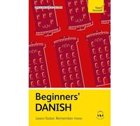 Beginners’ Danish: Learn Faster. Remember More