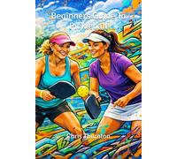 Beginners Guide To Pickleball