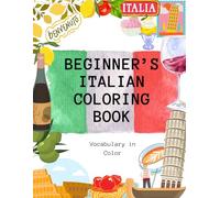 Beginner's Italian Coloring Book: Vocabulary in Color