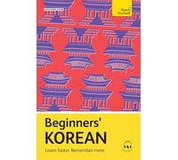 Beginners’ Korean : Learn faster. Remember more.