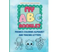 Beginners Letter Tracing & Phonic Coloring Workbook - 52 pages A4 size Single sided: My ABC Booklet