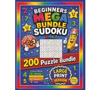 Beginners Mega Bundle Sudoku - Book 7, Large Print: 200 Large Print Sudoku Puzzles for All Ages with Very Easy, Easy, Medium and Hard Levels