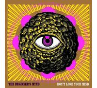 Beginner's Mynd - Don't Lose Your Mind