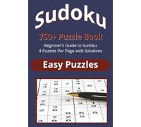Beginners Sudoku Book: A Beginner's Journey: 750+ Fun and Simple Sudoku Puzzles | 4 puzzles per 6x9 page with solutions to match