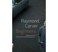 Raymond Carver Beginners (Tascabile) Vintage Contemporaries