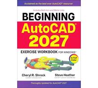 Beginning Autocad(r) 2027 Exercise Workbook: For Windows(r)