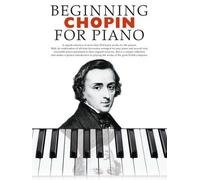 Beginning Chopin For Piano (Tascabile)