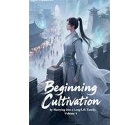 Beginning Cultivation by Marrying into a Long-Life Family, Volume 4
