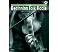 Schott pop-styles - beginning folk fiddle - (angl.). violin.: A Beginners Guide to Folk Styles and Technique on the Violin. Violine