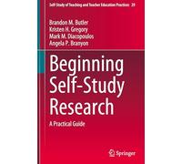 Beginning Self-Study Research: A Practical Guide